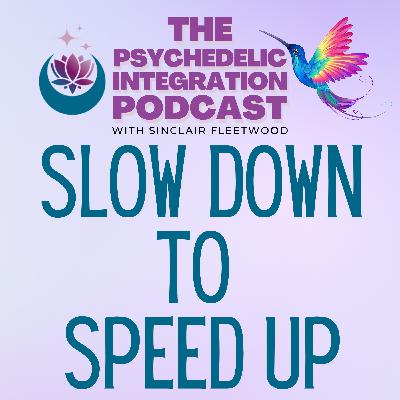 EP 141 | Slow Down to Speed Up