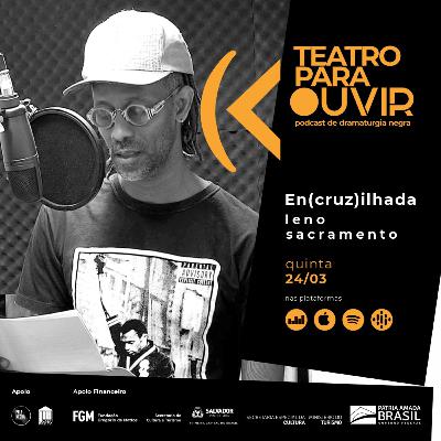 En(cruz)ilhada, por Leno Sacramento