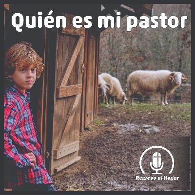 Quien es mi pastor