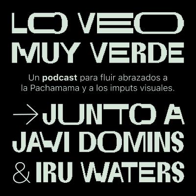 Lo veo muy verde - ep 1.