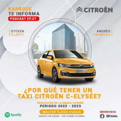 EP27. ¿POR QUÉ TENER UN TAXI CITROËN C-ELYSÉE? - ENTREVISTA EXCLUSIVA