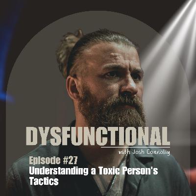 Understanding a Toxic Person's Tactics