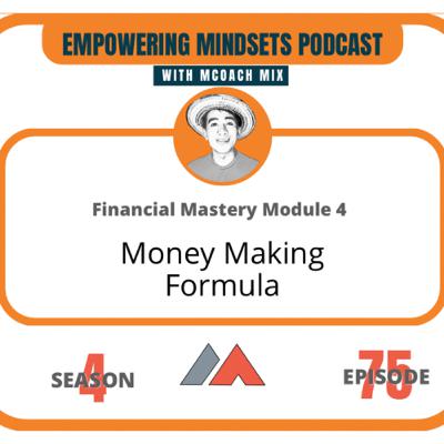 075: Money Making Formula