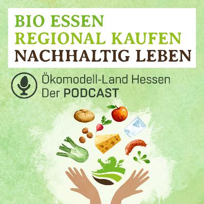 Bioregionale Warenbörse – Vernetzung, Austausch und Aufbau von regionalen Wertschöpfungsketten | zu Gast: Stephanie Salat & Marion Buley | MGH Gutes aus Hessen GmbH Bioregionale Warenbörse – Vernetzung, Austausch und Aufbau von regionalen Wertschöpfungsketten | zu Gast: Stephanie Salat & Marion Buley | MGH Gutes aus Hessen GmbH