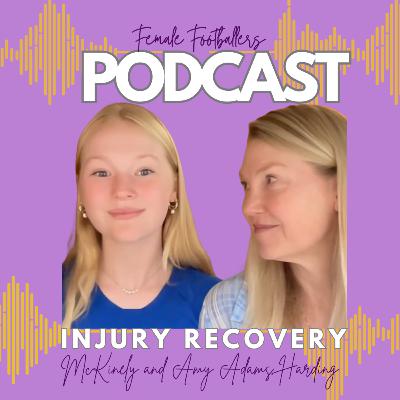 Injury Recovery Mentorship Program- McKinley and Amy