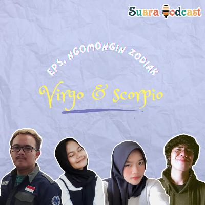 Eps.ngomongin zodiak Virgo dan Scorpio