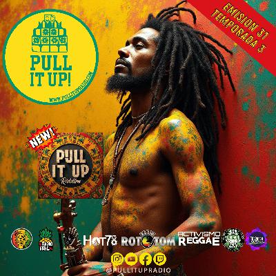 Emisión #31 – Pull It Up Radio