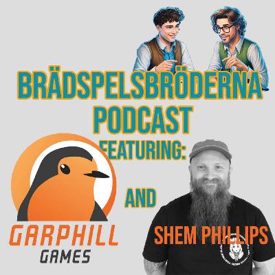 #21 - Trilogies, identity and Garphill Games with Shem Phillips
