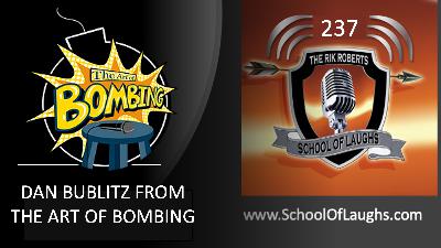 The Art of Bombing with Dan Bublitz [EP. 237]