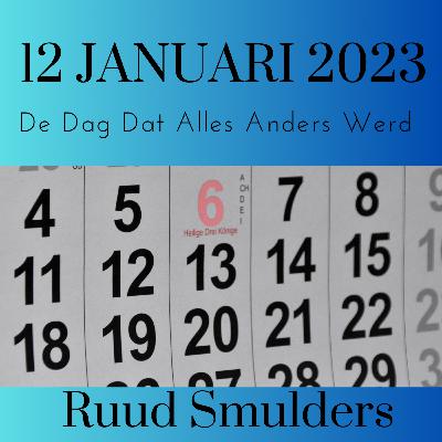 12 januari 2023, de dag dat Ruud Smulders zijn alcoholistische moeder opgaf (en haar daardoor weer terug kreeg)