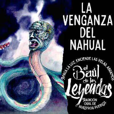 La Venganza del Nahual