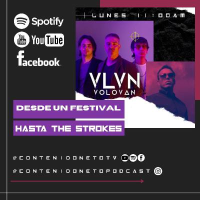 Volován, desde un festival hasta The Strokes Volován, desde un festival hasta The Strokes