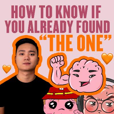 How To Know If You Already Found "The One" ft. Br4incell Alec of Small Talk! Podcast