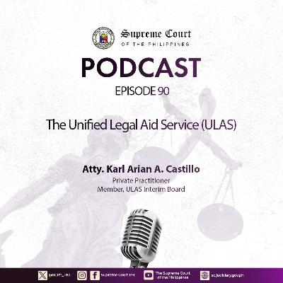EPISODE 90: The Unified Legal Aid Service (ULAS)