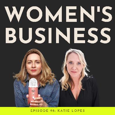#98: Building a Business and a Movement From The Bottom Up with Stripe & Stare founder Katie Lopes