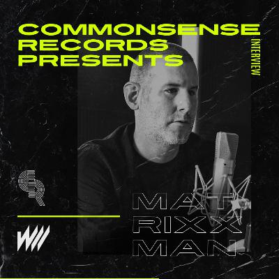 #CSRPresents - Episode 35) Matrixxman