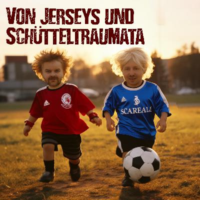 Von Jerseys und Schütteltraumata Von Jerseys und Schütteltraumata