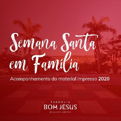 Semana Santa em Família #4 - Vigília Pascal Semana Santa em Família #4 - Vigília Pascal