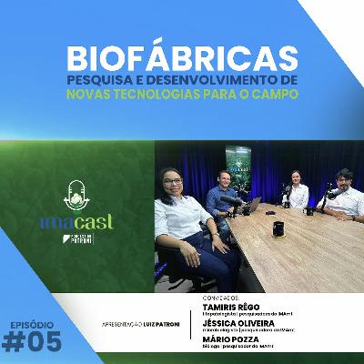 #005 - IMAcast | Biofábricas: pesquisa e desenvolvimento de novas ferramentas para o campo #005 - IMAcast | Biofábricas: pesquisa e desenvolvimento de novas ferramentas para o campo