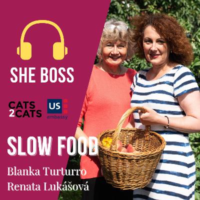 [2X06] Blanka Turturro & Renata Lukášová, Slow Food Prague | She Boss Podcast