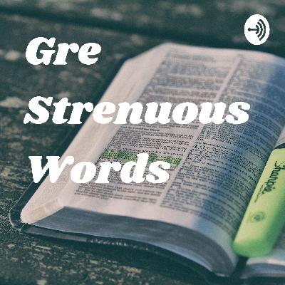 Gre Strenuous Words (Trailer)