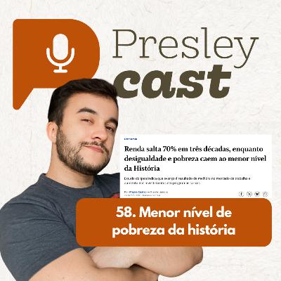 58. Menor nível de pobreza da história