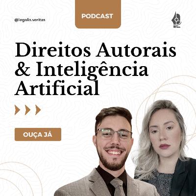 Colloquium #040 - Direitos Autorais & Inteligência Artificial