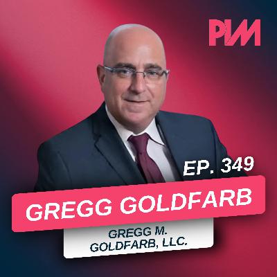 349. Mass Torts Without the Overhead w/ Gregg Goldfarb