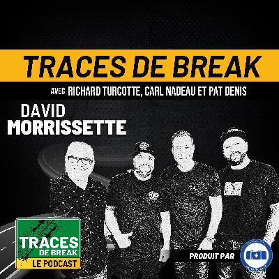 David Morissette a coursé avec... (Ken Block !) | Traces De Break Podcast - S02É02
