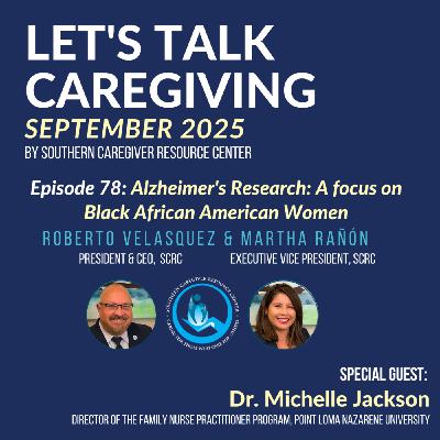 Episode 78: Alzheimer's Research: A focus on Black African American Women Episode 78: Alzheimer's Research: A focus on Black African American Women