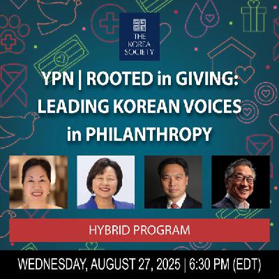 [YPN] Rooted in Giving: Leading Korean Voices in Philanthropy