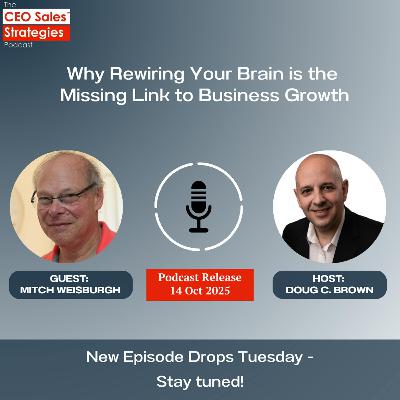 Why Rewiring Your Brain is the Missing Link to Business Growth [Episode 207]