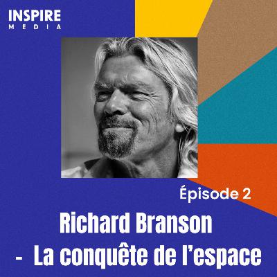 Richard Branson - Virgin: la conquête du ciel - Ep 2