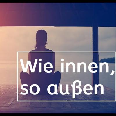 Motivation (Deutsch) - Wie innen, so außen