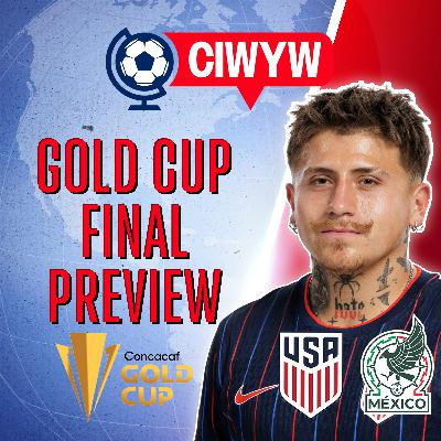 El Tri... we meet again! | USMNT vs. Mexico | Concacaf Gold Cup Final Preview & Predictions (Soccer 7/3)
