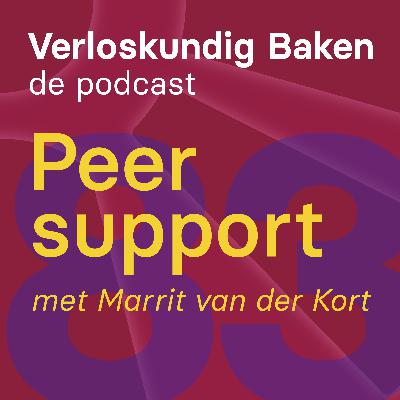 83: Peer support met Marrit van der Kort