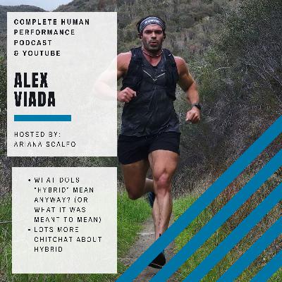 Alex Viada: What is "HYBRID FITNESS"?