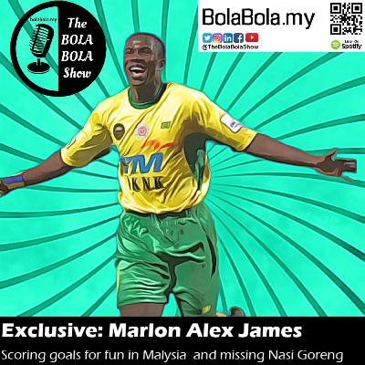 EXCLUSIVE: Kedah & Armed Force Legend, Marlen Alex James; Scoring For Fun & Missing Nasi Goreng: 50