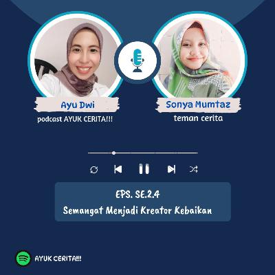 SE.2.4 - AYUK CERITA!!! : Semangat Menjadi Kreator Kebaikan