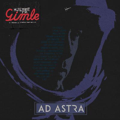 Hjemme på Gimle #2: Ad Astra