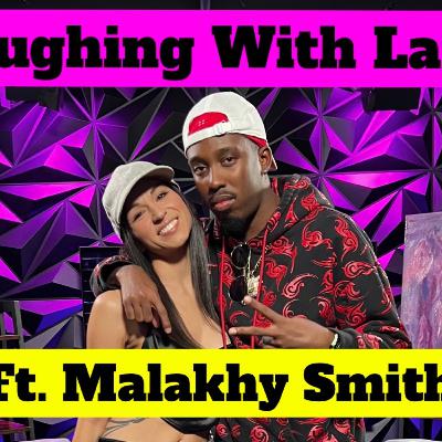 Laughing With Lana - Malakhy Smith explains what it takes to keep a woman happy
