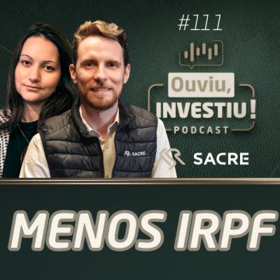 Pagar Menos IRPF em 2026: a hora de investir em Previdência Privada | OuviuInvestiu #ep111 Pagar Menos IRPF em 2026: a hora de investir em Previdência Privada | OuviuInvestiu #ep111