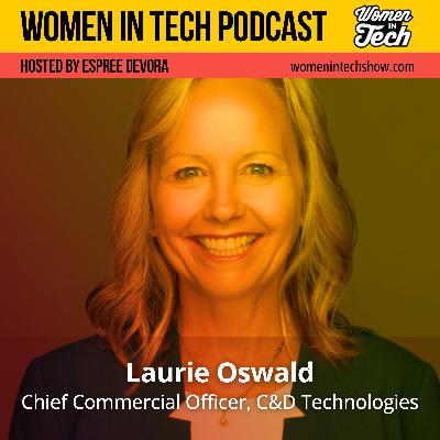 Leading with Courage: Laurie Oswald, Chief Commercial Officer at C&D Technologies on Building Strong Networks : Women in Tech Texas Leading with Courage: Laurie Oswald, Chief Commercial Officer at C&D Technologies on Building Strong Networks : Women in Tech Texas