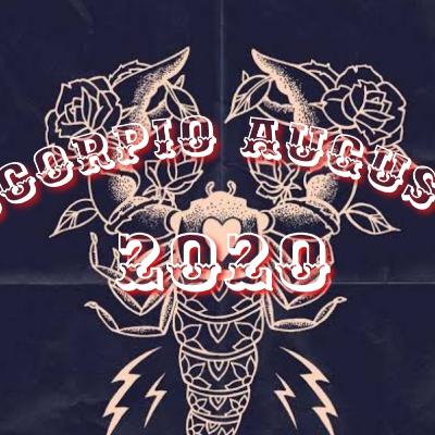 E06 - SCORPIO August 2020 Zodiac Prediction | Horoscopes Monthly E06 - SCORPIO August 2020 Zodiac Prediction | Horoscopes Monthly