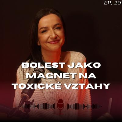 #20: Koučka Hana Volfová - Přežíváme v toxických vztazích