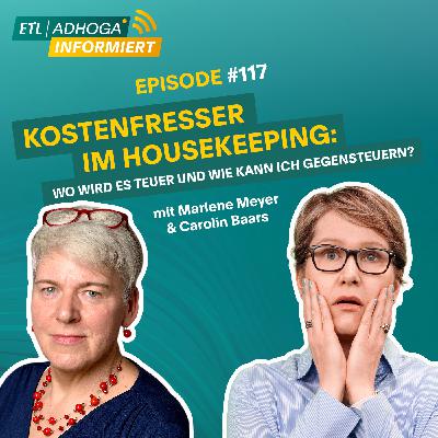 #117 | Kostenfresser im Housekeeping – Wo wird es teuer und wie kann ich gegensteuern?