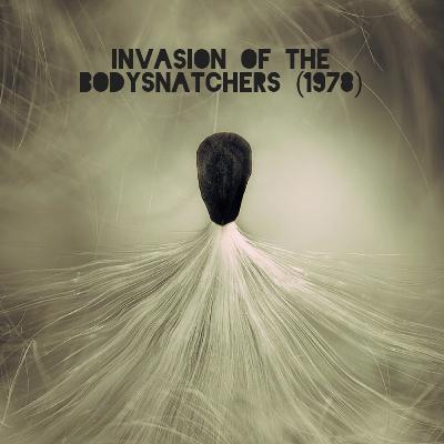 INVASION OF THE BODYSNATCHERS (1978) - Wig? On. Body? Snatched!
