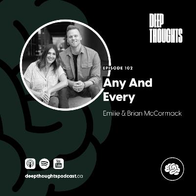 ANY AND EVERY (Emilie & Brian McCormack)