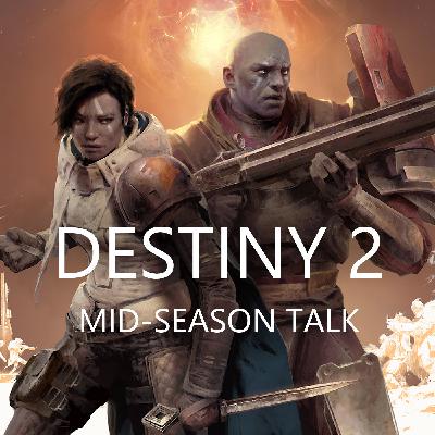 Night Shift Radio 002 - Destiny Mid-Season Talk