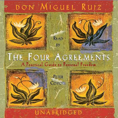 The Four Agreements by Don Miguel Ruiz, Book Summary, Podcast, English